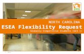NORTH CAROLINA  ESEA Flexibility Request Globally Competitive Students (GCS 1)