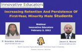 Increasing Retention And Persistence Of First-Year, Minority Male  Students