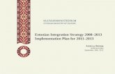 E stonian Integration Strategy 2 008–2013 I mplementation Plan for  2011–2013