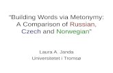 “Building Words via Metonymy: A Comparison of  Russian ,  Czech  and  Norwegian ”