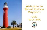Welcome to Naval Station  Mayport ! USS IWO JIMA