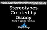 Stereotypes Created by  Disney