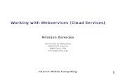 Working with  Webservices  (Cloud Services)