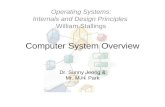 Computer System Overview Dr. Sunny Jeong &  Mr. M.H. Park