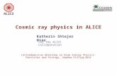 Cosmic ray physics in ALICE