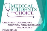 Creating tomorrow’s          abortion providers and                         pro-choice physicians