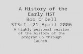 A History of the Early HST Bob O’Dell STScI -21 April 2006