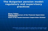 The Bulgarian pension model :  regulatory and supervisory practices