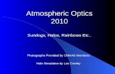 Atmospheric Optics 2010 Sundogs, Halos, Rainbows Etc..