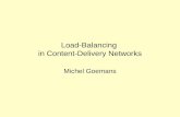 Load-Balancing  in Content-Delivery Networks