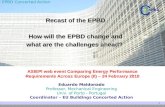 Recast of the EPBD How will the EPBD change and what are the challenges ahead?