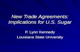 New Trade Agreements: Implications for U.S. Sugar