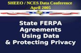 State FERPA Agreements  Using Data  & Protecting Privacy