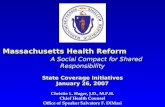 Massachusetts Health Reform                           A Social Compact for Shared Responsibility