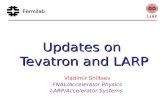 Updates on  Tevatron and LARP