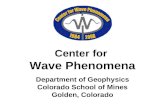 Center for  Wave Phenomena Department of Geophysics Colorado School of Mines Golden, Colorado