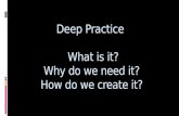 Deep Practice   What is it? Why do we need it? How do we create it?