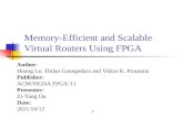 Memory-Efficient and Scalable Virtual Routers Using FPGA
