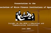 Insight on the MFRC’s Education and Communication Initiatives  June 2004