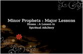 Minor Prophets : Major Lessons