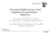 Precision High Energy Liner Implosion Experiments –  PHELIX