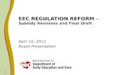 EEC REGULATION REFORM –  Subsidy Revisions and Final Draft