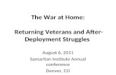 The War at Home:   Returning Veterans and After- Deployment Struggles