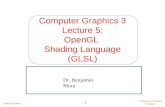 Computer Graphics 3 Lecture 5: OpenGL  Shading Language (GLSL)