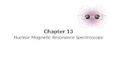 Chapter 13 Nuclear Magnetic Resonance Spectroscopy