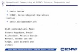 Operational forecasting at ECMWF: Science, Components and Products