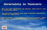 Uncertainty in forecasts