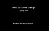 Intro to Game Design Spring  200 6