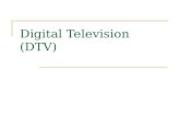Digital Television (DTV)
