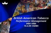 British American Tobacco Performance Management  MBA HRM  16.4.99 HSEBA