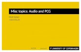 Misc topics: Audio and PCG