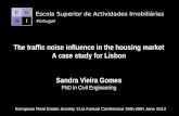 The traffic noise influence in the housing market A case study for Lisbon Sandra Vieira Gomes