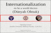 Opening Lecture Atatürk University Medical Faculty , 12.09.2011