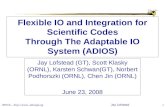 Flexible IO and Integration for Scientific Codes Through The Adaptable IO System (ADIOS)