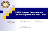 CS252 Project Presentation Optimizing the Leon Soft Core