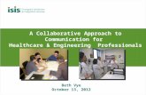 A Collaborative Approach to Communication for  Healthcare & Engineering  Professionals