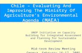 Chile – Evaluating And Improving The Ministry Of Agriculture’s Environmental Agenda  (MAEA)