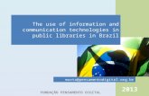 The  use  of information  and communication  technologies  in  public libraries  in Brazil