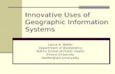 Innovative Uses of Geographic Information Systems