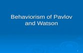 Behaviorism of Pavlov and Watson