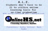 A.L.E. Students don’t have to be 21 to utilize online learning tools for  on-time graduation