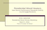 Residential Wood Heaters New Source Performance Standards (NSPS) Current  Draft  Revisions
