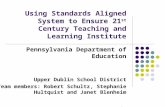 Using Standards Aligned System to Ensure 21 st  Century Teaching and Learning Institute