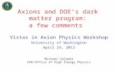 Axions  and  DOE’s  dark matter program: a few comments