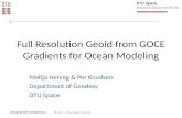 Full Resolution Geoid from GOCE Gradients for Ocean Modeling