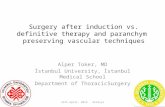 Surgery after induction  vs.  definitive therapy and paranchym preserving vascular techniques